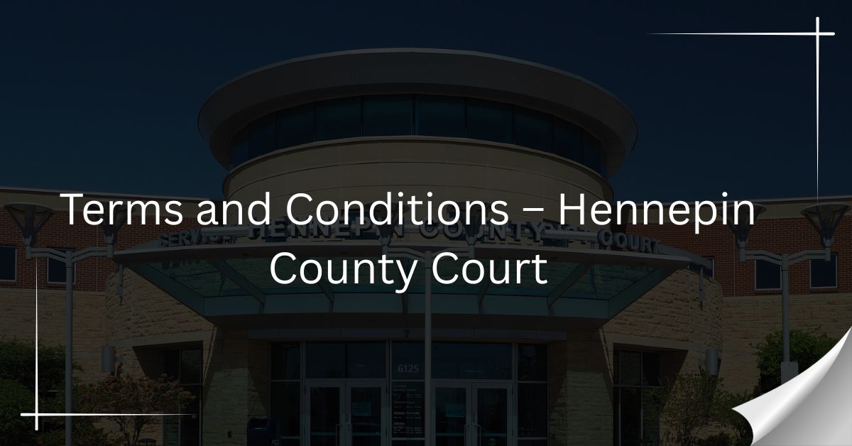 Terms-and-Conditions-Hennepin-County-Court